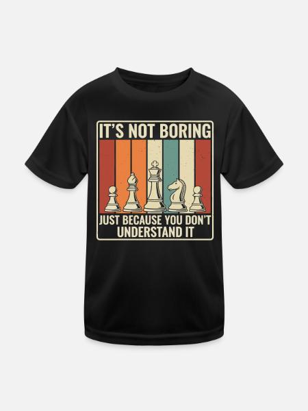 Schach ist nicht langweilig – Retro Strategie Desi - Kinder Funktions-T-Shirt - Schwarz - Vorne