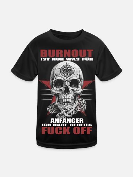Burnout is for beginners - Kids Functional T-Shirt - black - Front