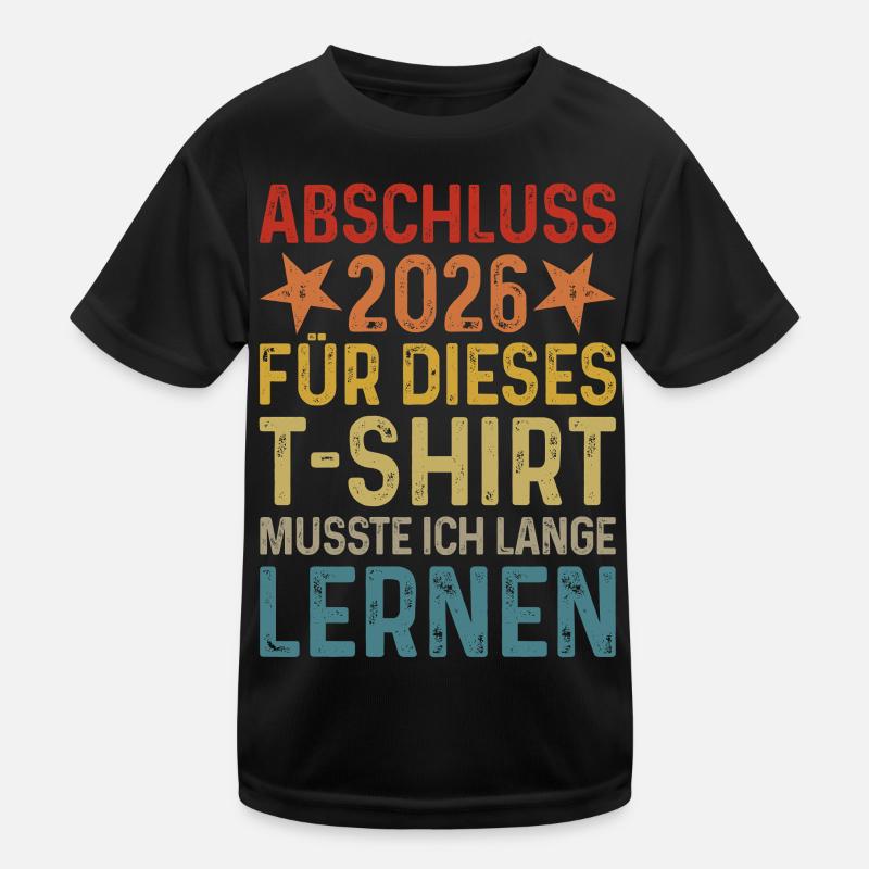 Graduation 2026 I had to study for a long time for T-shirt Kids Functional T-Shirt
