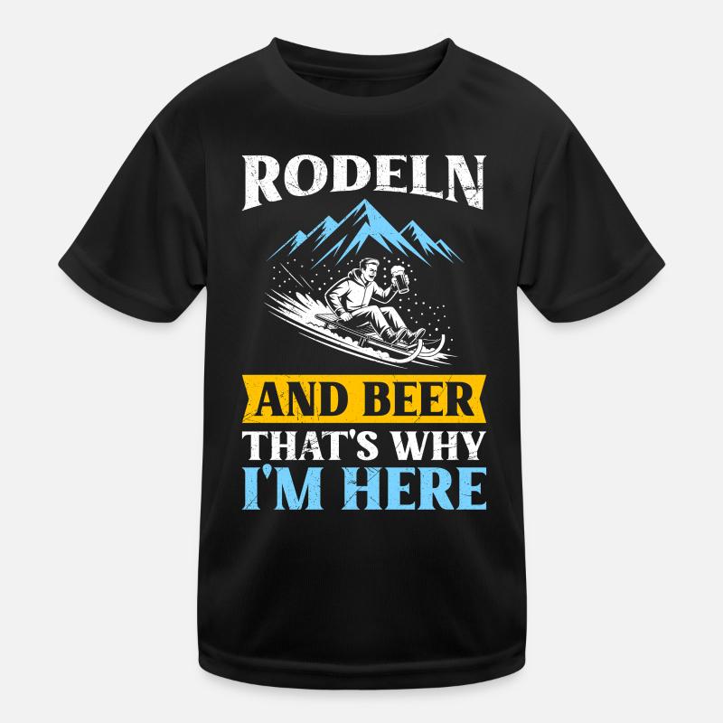 Sledging TOBOGGANING AND CYCLING, THAT'S WHY I'M HERE Kids Functional T-Shirt