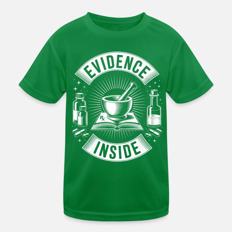 Evidence inside | Evidence-Based Pharmacy Kids Functional T-Shirt