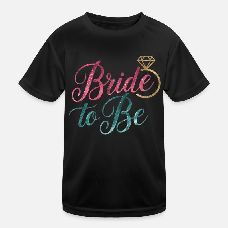 Bride to Be Kids Functional T-Shirt