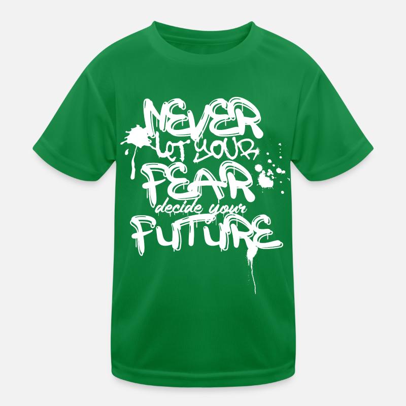 Never Fear Future Graffiti Quote Kids Functional T-Shirt