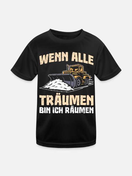 Schneeräumer WENN ALLE TRÄUMEN BIN ICH RÄUMEN - Kinder Funktions-T-Shirt - Schwarz - Vorne