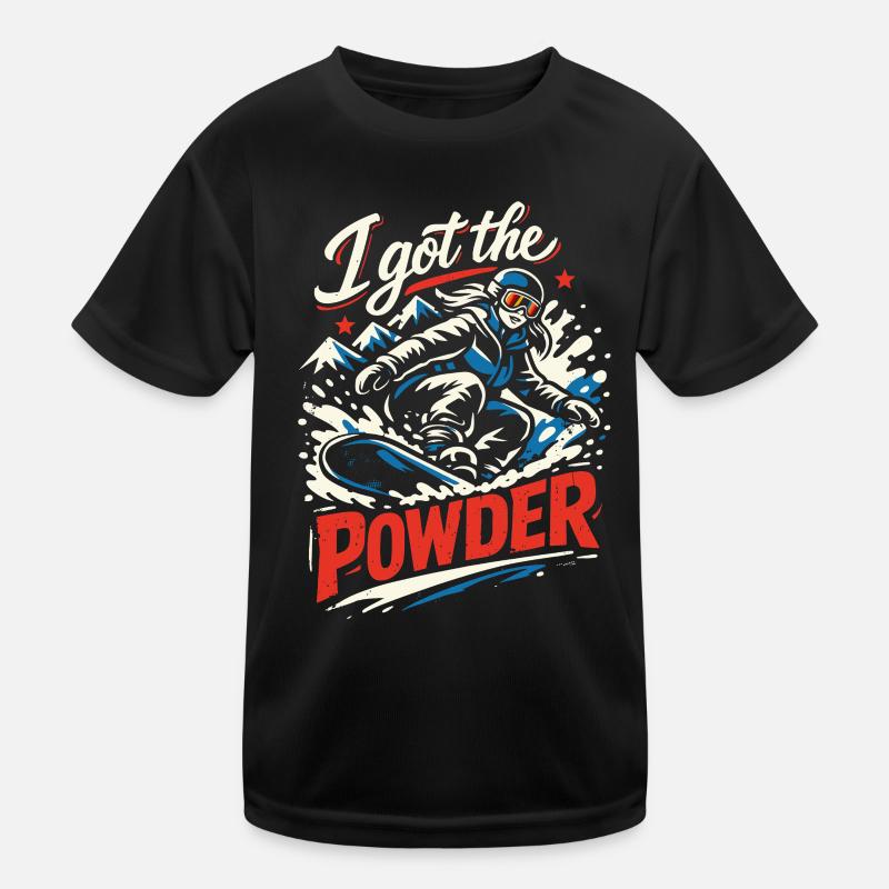 Snowboard | I Got The Powder | Pulverschnee Kinder Funktions-T-Shirt