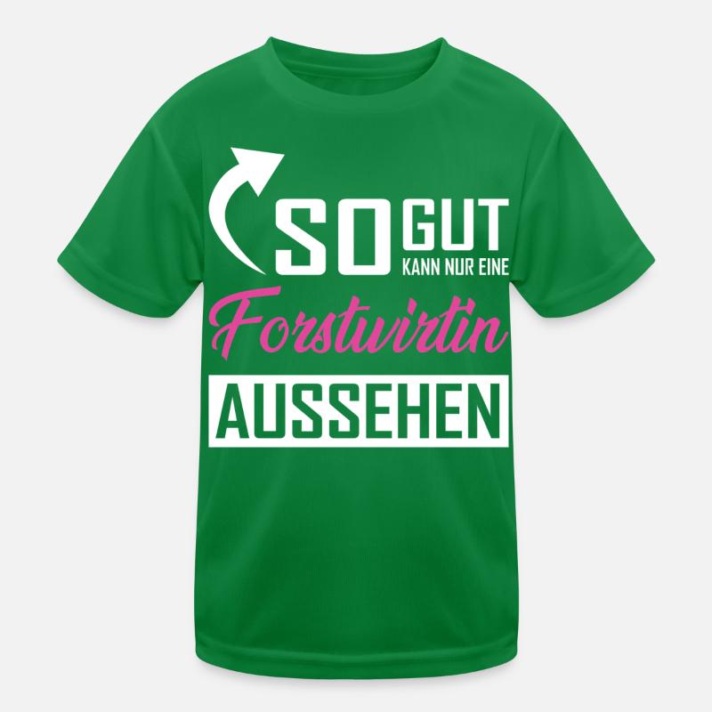 Only a forester can look so good Kids Functional T-Shirt