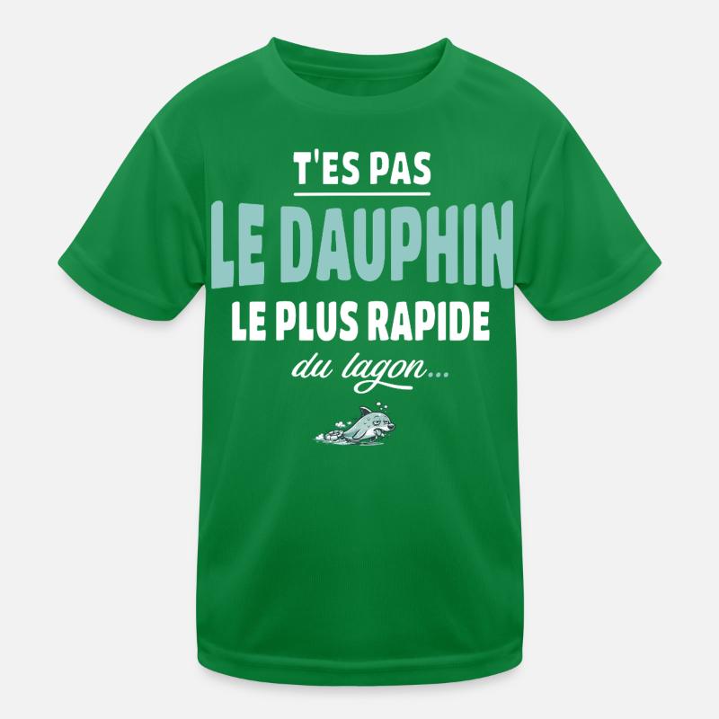 T’es pas le dauphin le plus rapide du lagon T-shirt sport Enfant