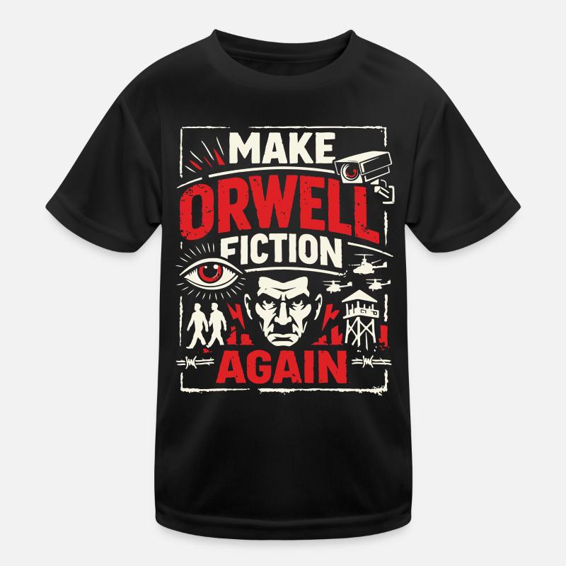 Make Orwell Fiction Again Kinder Funktions-T-Shirt