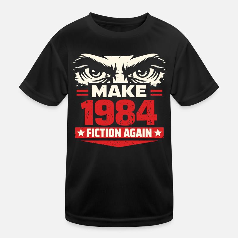 Make 1984 Fiction Again Kinder Funktions-T-Shirt