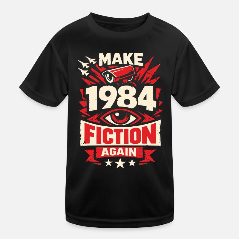 Make 1984 Fiction Again Kinder Funktions-T-Shirt
