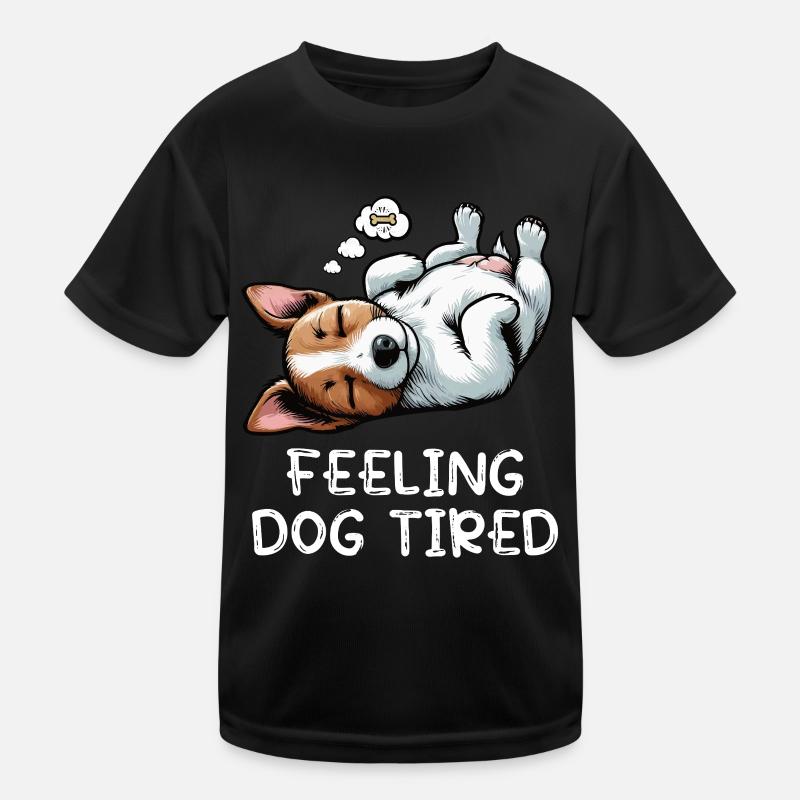 Feeling Dog Tired Jack Russel terrier Jack russel  Kinder Funktions-T-Shirt