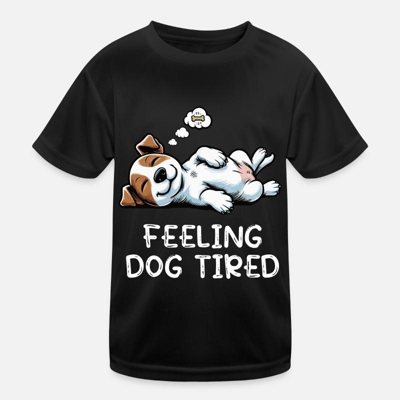Feeling Dog Tired Jack Russel terrier Jack russel  Kinder Funktions-T-Shirt