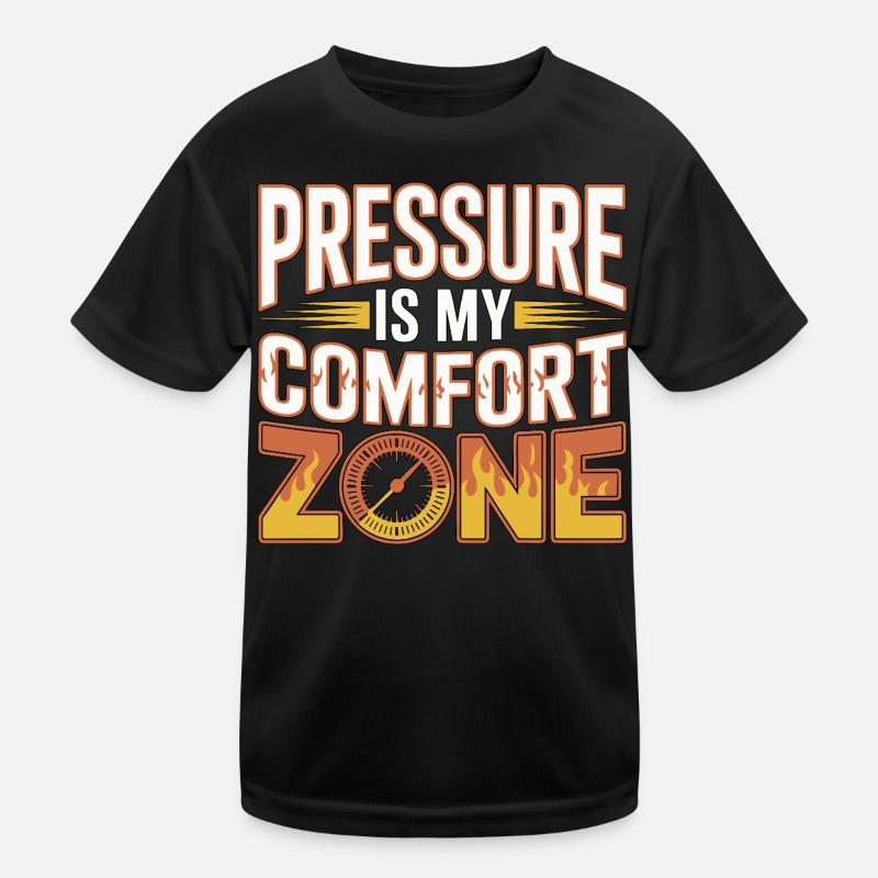 Fire Engineer Pressure Is My Comfort Pump Operator Kids Functional T-Shirt