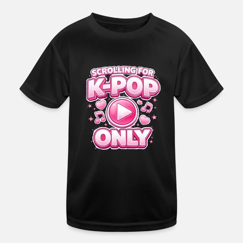 Scrolling For K Pop Only Kids Functional T-Shirt