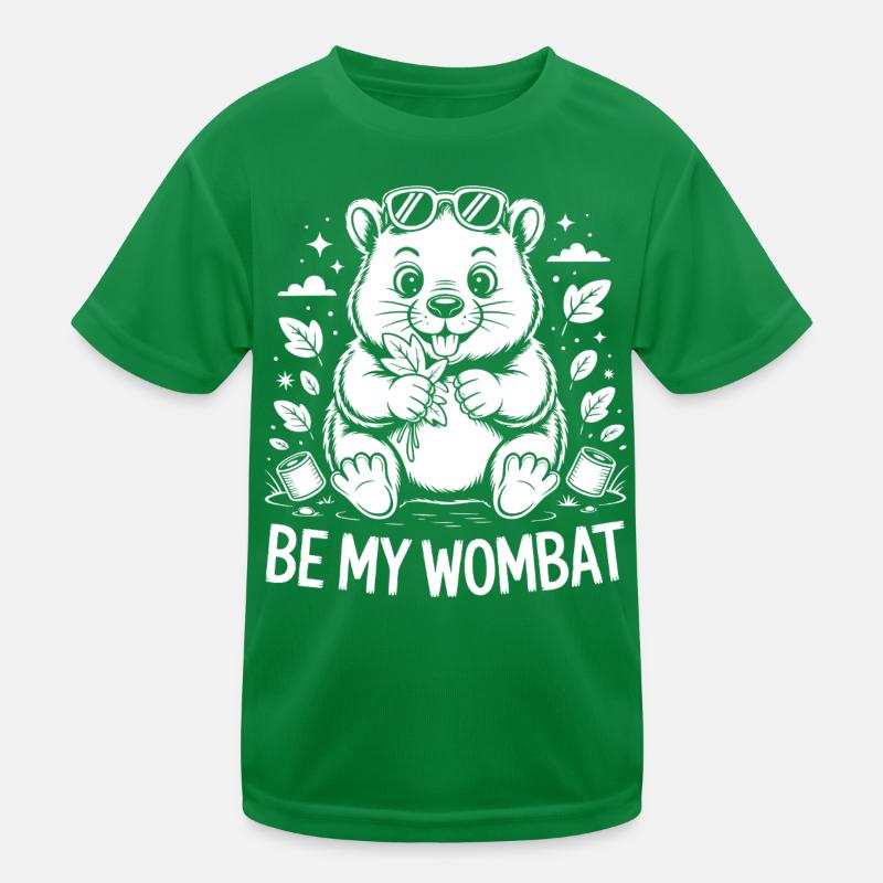 Be My Wombat – Cute Wombat Kids Functional T-Shirt