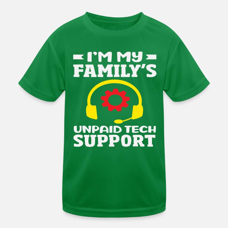 Der unbezahlte Tech Support der Familie Kinder Funktions-T-Shirt