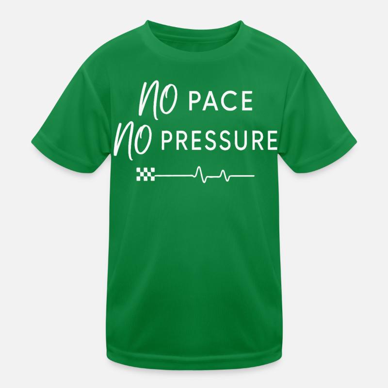 No Pace No Pressure Kids Functional T-Shirt