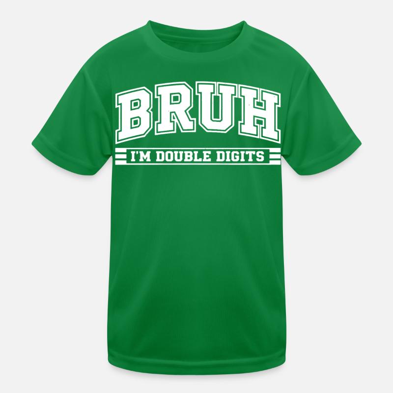 Bruh 10 Year Old Double Digits Humor Birthday Kids Functional T-Shirt
