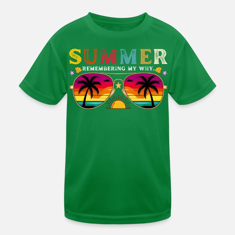 Funny Summer Break Quote Remembering My Why Kids Functional T-Shirt