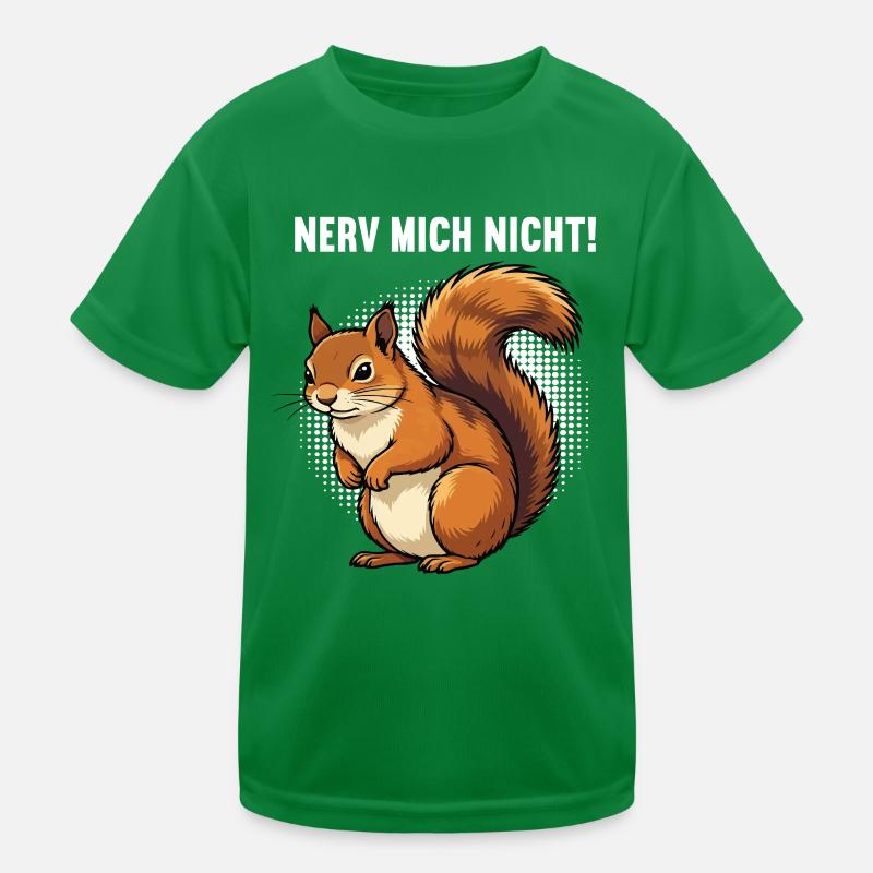 Nerv Mich Nicht Eichhörnchen Eichhorn Nagetier Kinder Funktions-T-Shirt