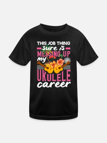 This Job Thing Is Messing Up My Ukulele Career - Kinder Funktions-T-Shirt - Schwarz - Vorne