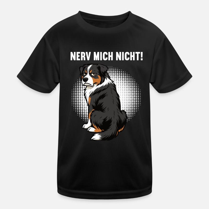 Nerv Mich Nicht Australian Shepherd Aussie Aussies Kinder Funktions-T-Shirt