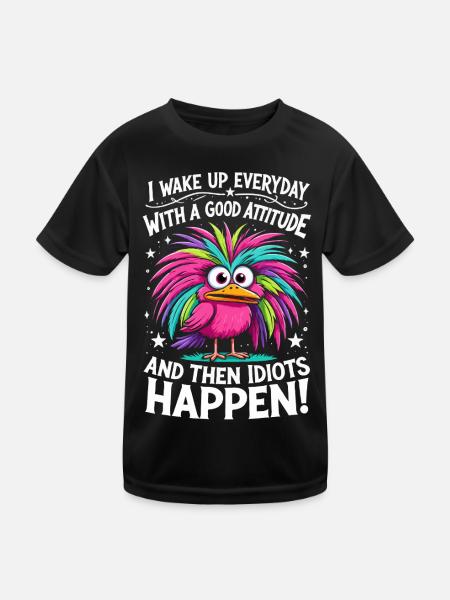 Bunter Vogel - Good Attitude, Then Idiots Happen - Kinder Funktions-T-Shirt - Schwarz - Vorne