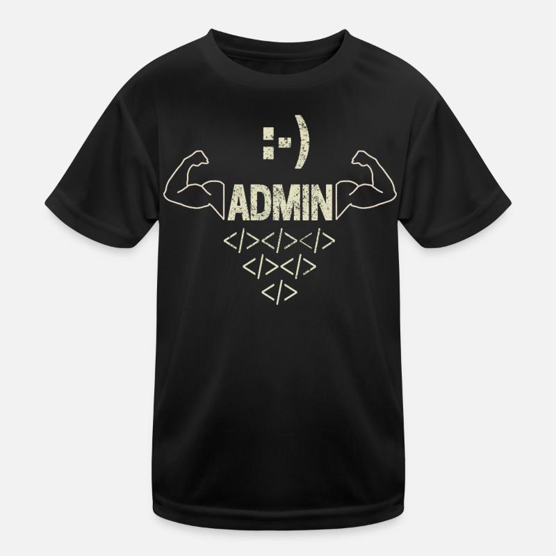 Admin Administrator IT Sysadmin und Informatiker Kinder Funktions-T-Shirt
