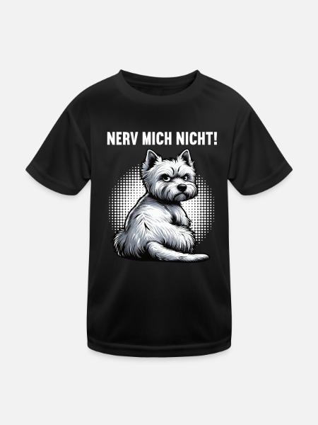 Nerv Mich Nicht West highland terrier Westie  - Kinder Funktions-T-Shirt - Schwarz - Vorne