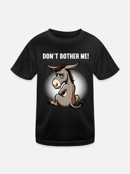 Don't Bother Me Donkey Donkey Donkey Holder Muli - Kids Functional T-Shirt - black - Front
