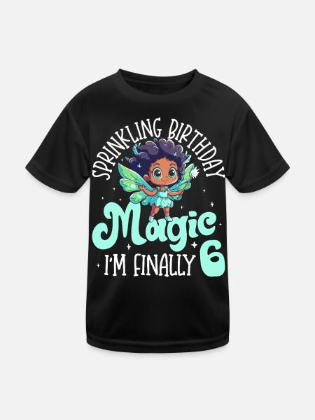 Black Girl For 6th Birthday Doing Magic - Kids Functional T-Shirt - black - Front