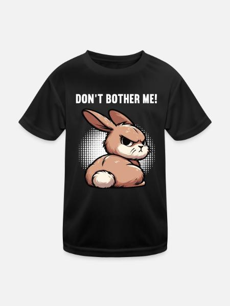 Don't Bother Me Bunny Bunny Long Ear Thumper Ram - Kids Functional T-Shirt - black - Front