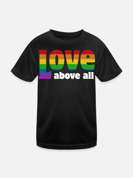 Love Above All | Regenbogen Pride Design - Kinder Funktions-T-Shirt - Schwarz