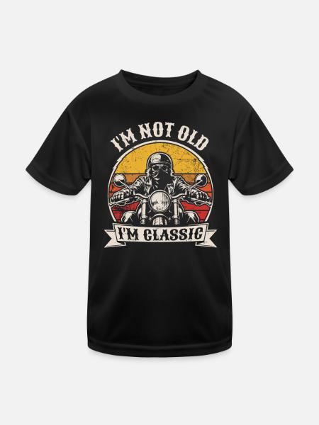 I'm not old, I'm classic | Biker | Motorcycling - Kids Functional T-Shirt - black - Front
