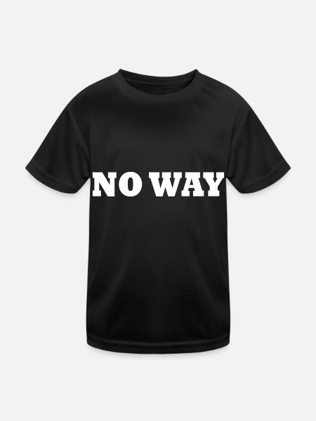 No way - Kids Functional T-Shirt - black - Front