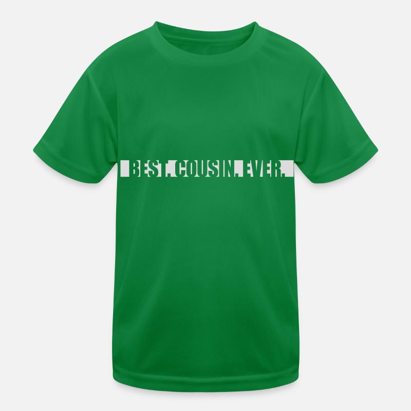 best cousin ever Zitat Kinder Funktions-T-Shirt