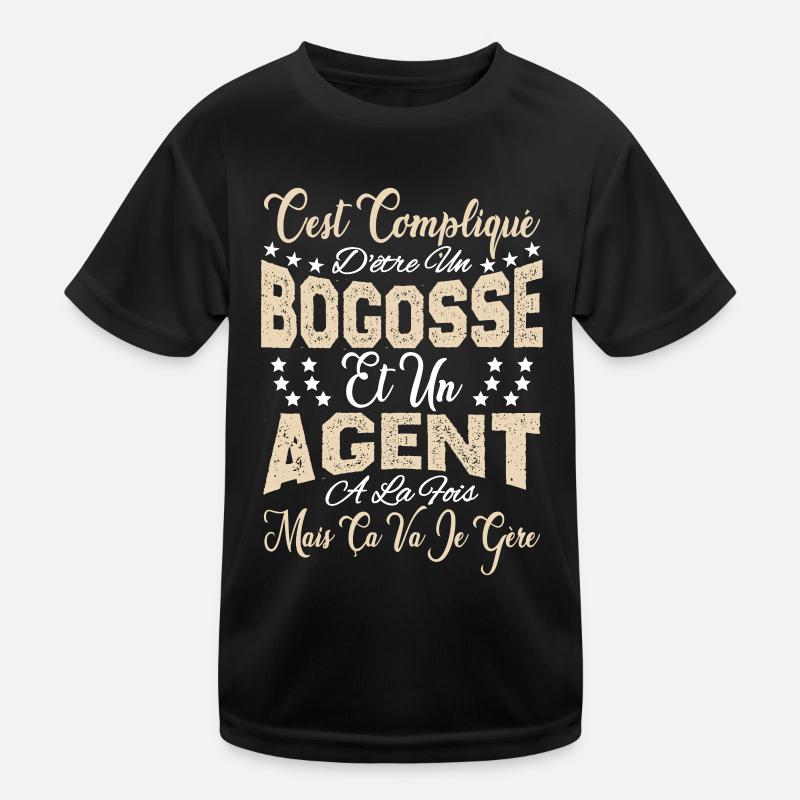 c'est compliqué d'être un Bogosse et un Agent. T-shirt sport Enfant