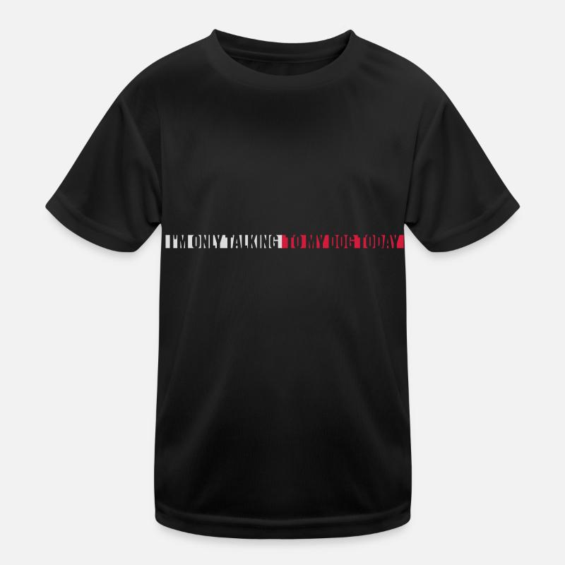 only talking to dog Kinder Funktions-T-Shirt