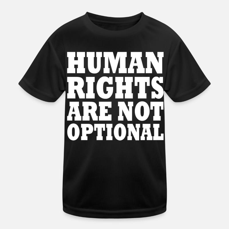 human rights are not optional Kids Functional T-Shirt