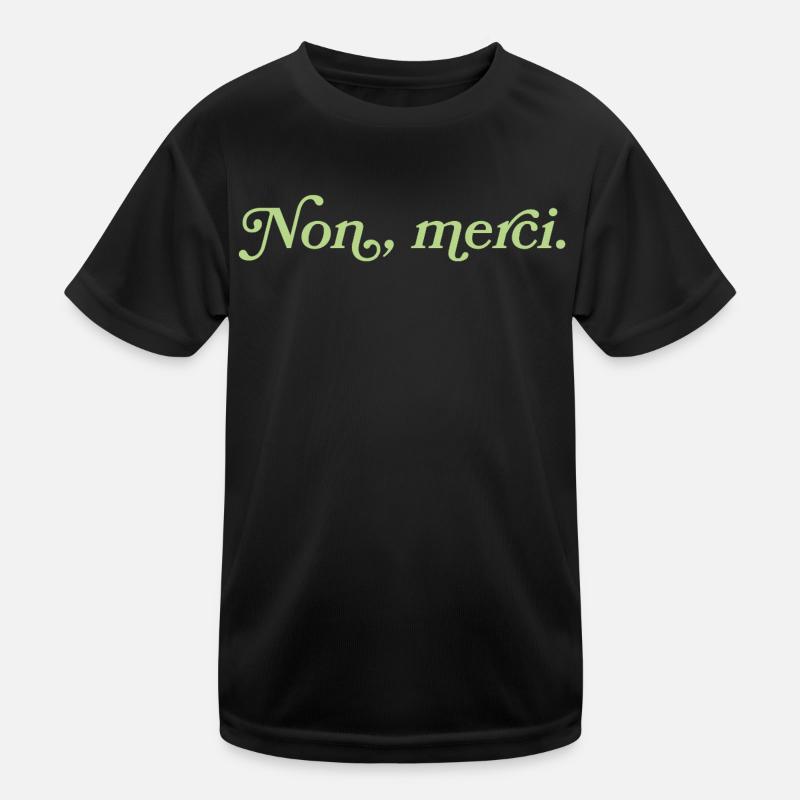 Non, merci – Charming rebuff Kids Functional T-Shirt