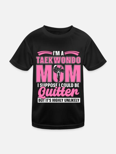 I'm A Taekwondo Mom Fighter Fight Sport Karate - Kinder Funktions-T-Shirt - Schwarz - Vorne