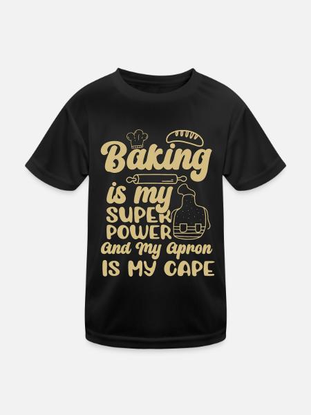 Baker Baking Is My Superpower Bakery Chef Cake - Kinder Funktions-T-Shirt - Schwarz - Vorne