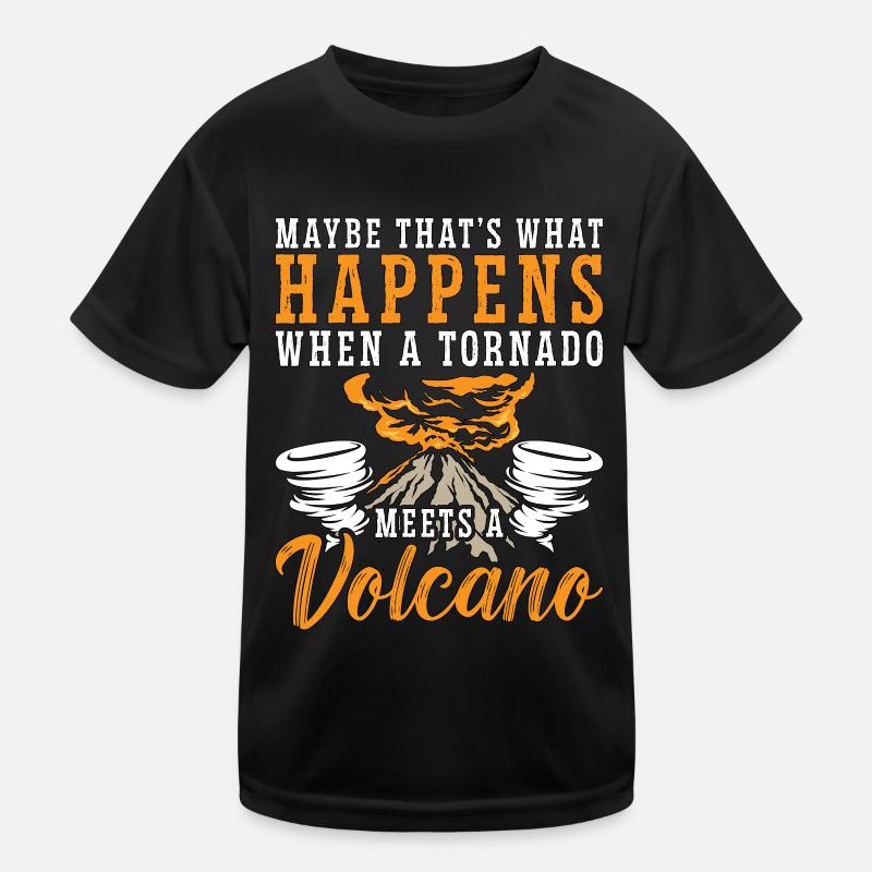 Tornadoes Maybe That's What Happens Storm Chasing Kids Functional T-Shirt