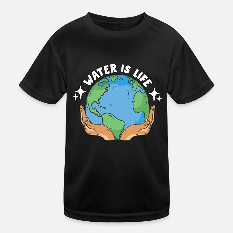 Global Warming Water Is Life Environment Activism Kinder Funktions-T-Shirt