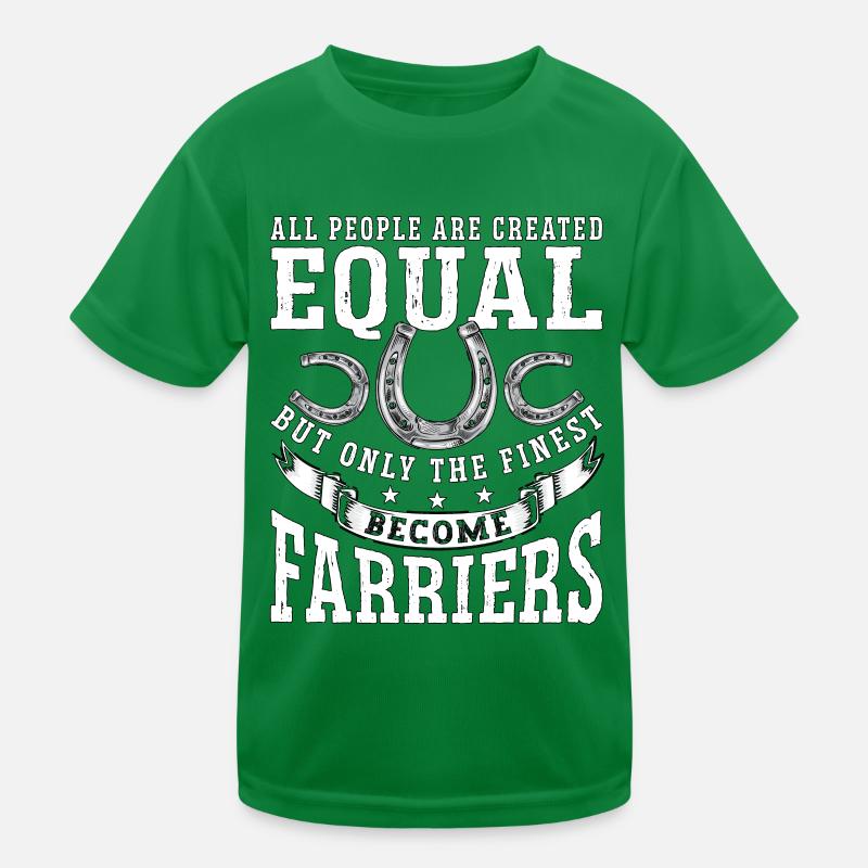 Farrier All People Are Created Metalwork Farriers Kinder Funktions-T-Shirt