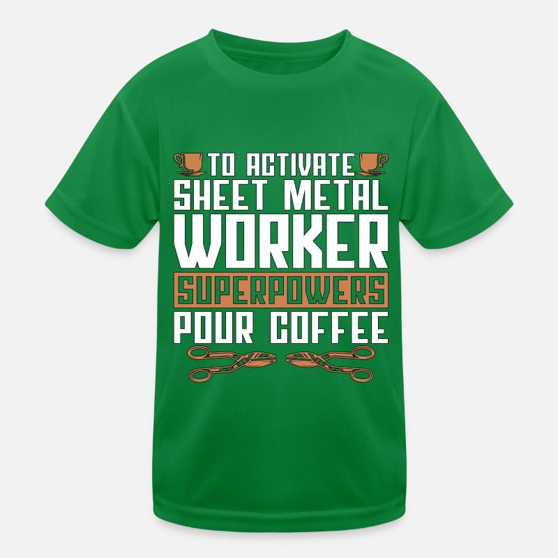 Sheet Metal Worker To Activate Sheet Metalworking Kids Functional T-Shirt