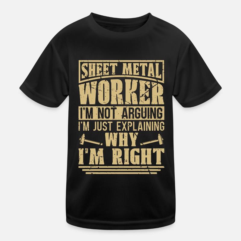 Sheet Metal Worker I'm Not Arguing I'm Fabricator Kids Functional T-Shirt