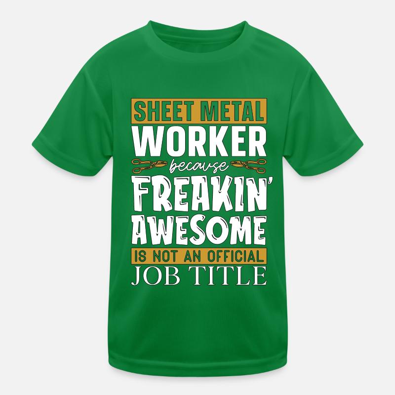 Sheet Metal Worker Because Sheet Metal Mechanic Kids Functional T-Shirt