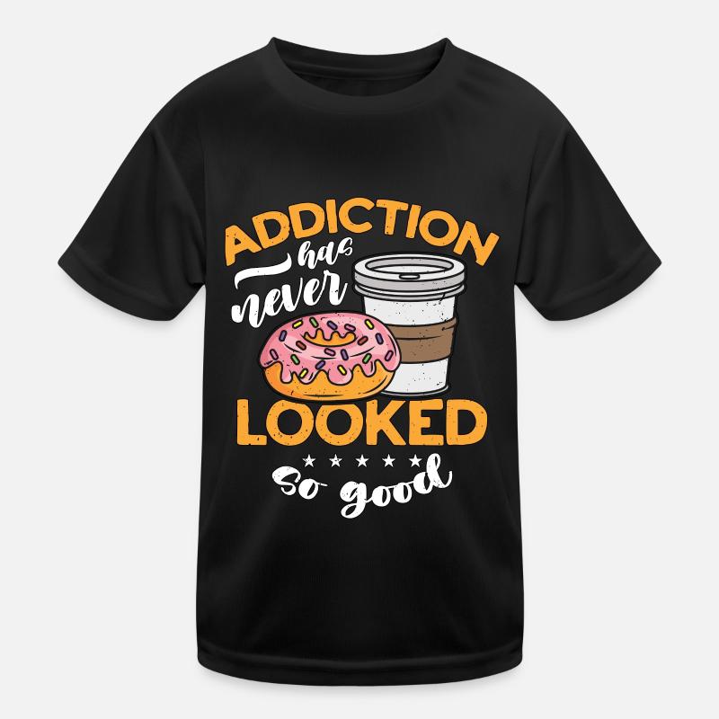 Coffee & Doughnuts Addiction Has Never Breakfast Kinder Funktions-T-Shirt