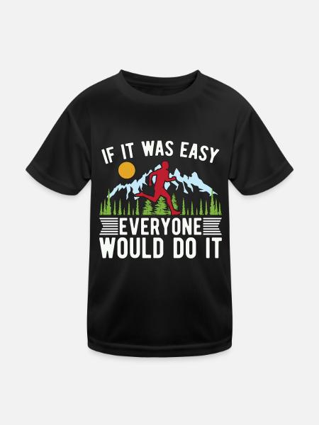 Trail Running If It Was Easy Everyone Marathoner - Kinder Funktions-T-Shirt - Schwarz - Vorne